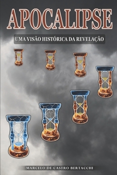 Paperback Apocalipse: Uma Vis?o Hist?rica da Revela??o [Portuguese] Book