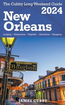 Paperback NEW ORLEANS The Cubby 2024 Long Weekend Guide Book