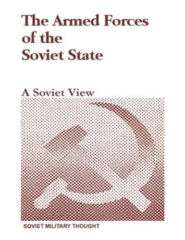 Paperback The Armed Forces of the Soviet State: A Soviet View Book