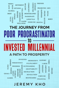 Paperback The Journey From Poor Procrastinator to Invested Millennial Book