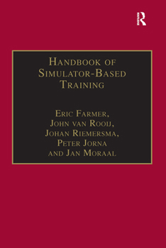 Paperback Handbook of Simulator-Based Training Book