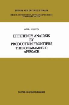 Hardcover Efficiency Analysis by Production Frontiers: The Nonparametric Approach Book