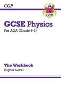 Paperback New Grade 9-1 GCSE Physics: AQA Workbook - Higher (CGP GCSE Physics 9-1 Revision) Book