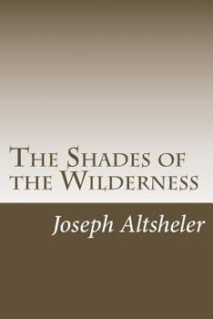 Shades of the Wilderness: A Story of Lee's Great Stand - Book #7 of the Civil War