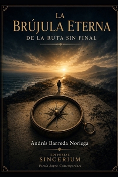 Paperback La Brújula Eterna de la Ruta Sin Final [Spanish] Book