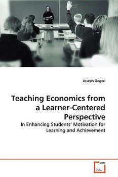 Paperback Teaching Economics From a Learner-Centered Perspective Book