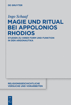 Hardcover Magie Und Ritual Bei Apollonios Rhodios: Studien Zur Ihrer Form Und Funktion in Den Argonautika [German] Book