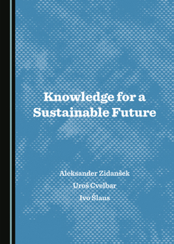 Hardcover Knowledge for a Sustainable Future Book