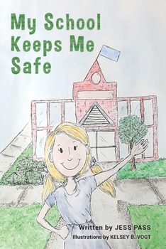 Paperback My School Keeps Me Safe Book