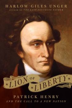 Hardcover Lion of Liberty: Patrick Henry and the Call to a New Nation Book