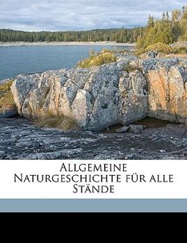 Allgemeine Naturgeschichte Für Alle Stände, Dritter Band