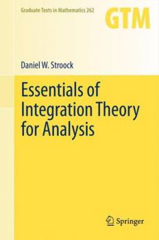Paperback Essentials of Integration Theory for Analysis Book