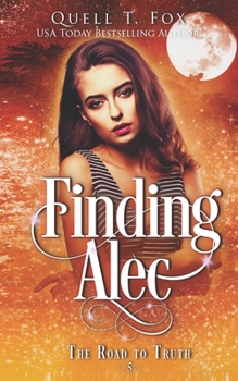 Finding Alec - Book #5 of the Road to Truth