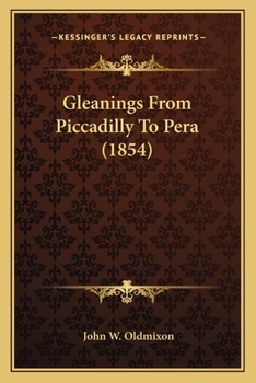 Paperback Gleanings From Piccadilly To Pera (1854) Book