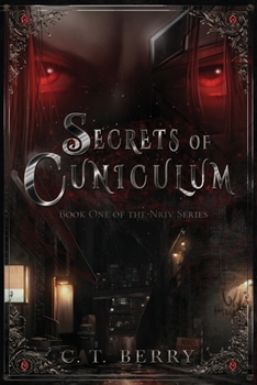 Secrets of Cuniculum: A Romantic Sci-fi Thriller (Book 1 of the Nriv Series)