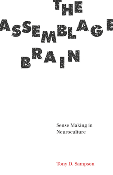 Paperback The Assemblage Brain: Sense Making in Neuroculture Book