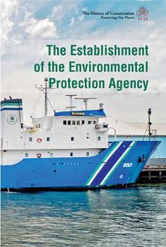 Library Binding The Establishment of the Environmental Protection Agency Book