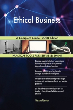 Paperback Ethical Business A Complete Guide - 2020 Edition Book