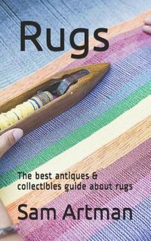 Paperback Rugs: The Best Antiques & Collectibles Guide about Rugs Book