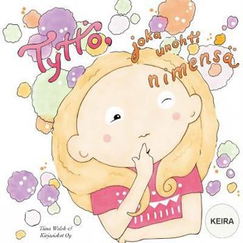 Paperback Tyttö, joka unohti nimensä KEIRA [Finnish] Book