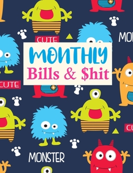 Monthly Bills & $hit: Pretty Undated Monthly Budget Planner - Large Annual Financial Budget Planner And Tracker - Personal or Business Accounting Notebook