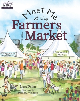 Paperback Meet Me at the Farmers Market / Nos vemos en el mercado de los granjeros: Bilingual Edition / English-Spanish Book