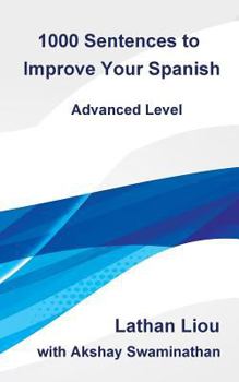 Paperback 1000 Sentences to Improve Your Spanish: Advanced Level Book