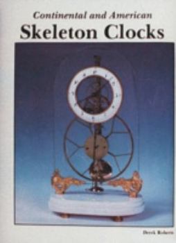 Hardcover Continental and American Skeleton Clocks Book