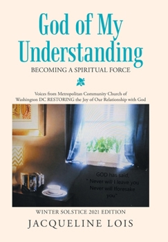 Hardcover God of My Understanding: Becoming a Spiritual Force Book