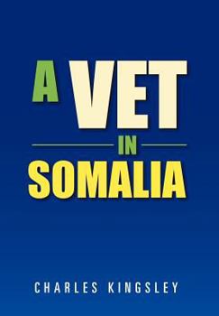 Hardcover A Vet in Somalia Book