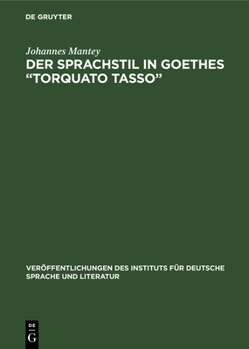 Hardcover Der Sprachstil in Goethes "Torquato Tasso " [German] Book
