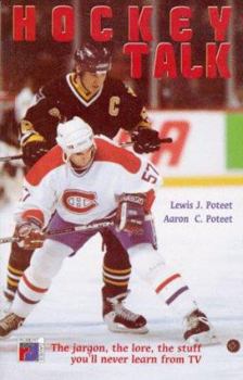 Paperback Hockey Talk: The Jargon, the Lore, the Stuff You'll Never Learn from TV [French] Book