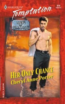 Her Only Chance - Book #2 of the Men of Chance