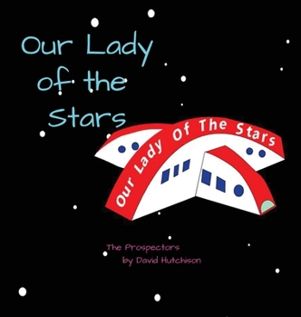 Our Lady of the Stars (The Prospectors)