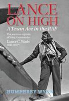 Paperback Lance on High: A Texan Ace in the RAF Book