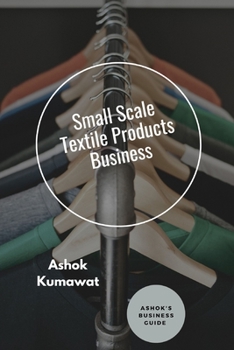 Small Scale Textile Products Business