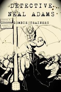 Paperback Detective Neal Adams: Zombie Trainers Book