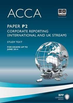 Paperback Acca - P2 Corporate Reporting (International & UK): Study Text Book