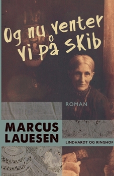 Paperback Og nu venter vi p? skib [Danish] Book