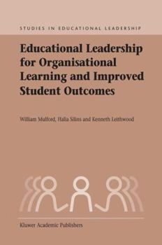 Paperback Educational Leadership for Organisational Learning and Improved Student Outcomes Book