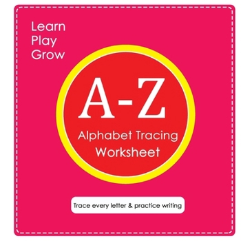 Paperback Alphabet Tracing worksheets A-Z: Trace every letter & practice writing Book