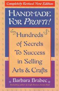 Paperback Handmade for Profit!: Hundreds of Secrets to Success in Selling Arts & Crafts Book