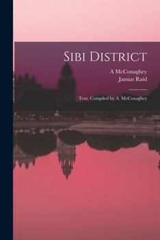 Paperback Sibi District; Text. Compiled by A. McConaghey Book