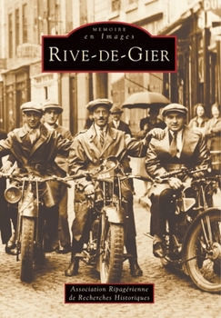 Paperback Rive-de-Gier [French] Book