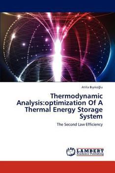 Paperback Thermodynamic Analysis: Optimization of a Thermal Energy Storage System Book