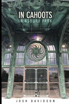 Paperback In Cahoots, In Asbury Park Book