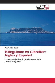 Paperback Bilingüismo en Gibraltar: Inglés y Español [Spanish] Book