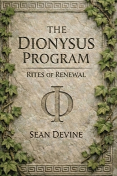 Paperback The Dionysus Program: Rites of Renewal Book