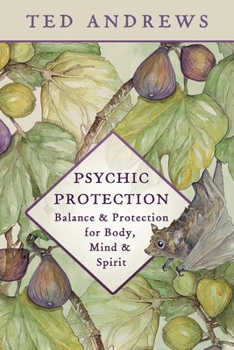 Paperback Psychic Protection: Balance & Protection for Body, Mind & Spirit Book