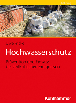 Paperback Hochwasserschutz: Pravention Und Einsatz Bei Zeitkritischen Ereignissen [German] Book